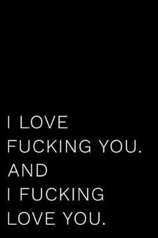 I Love Fucking You And I Fucking Love You Honig Media Press 9781096121916 Boeken