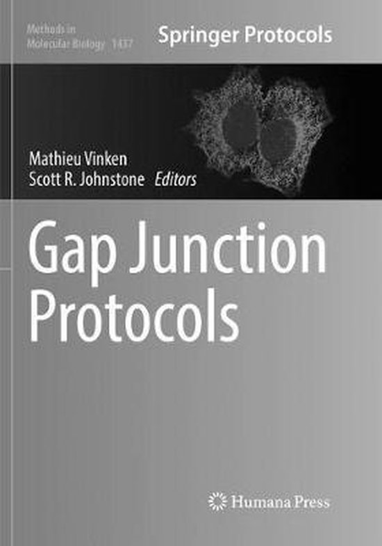 Methods in Molecular Biology Gap Junction Protocols 9781493981106