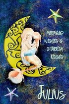 Mermaid Wishes and Starfish Kisses Julius