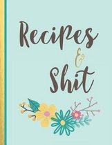 Recipes & Shit