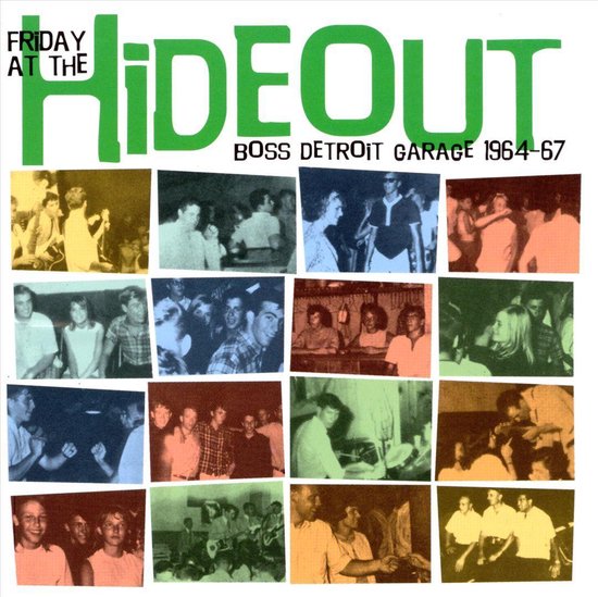 Friday At The Hideout: Boss Detroit Garage 1964-66