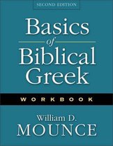Basics of Biblical Greek: Workbook