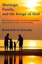 Marriage, Family and the Image of God
