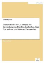 Exemplarische SWOT-Analyse des Beschaffungsmarktes Russland anhand der Beschaffung von Software Engineering