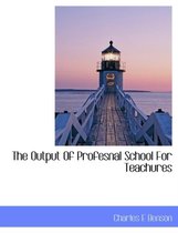 The Output of Profesnal School for Teachures