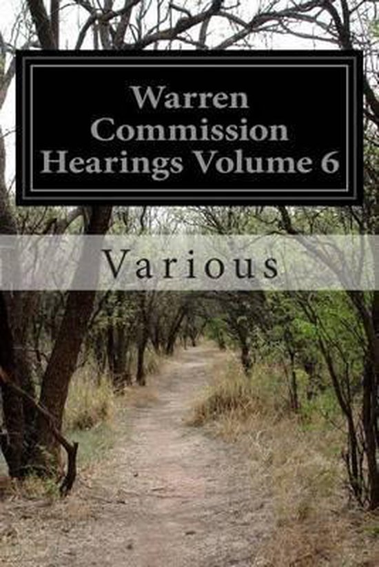 Warren Commission Hearings Volume 6 - cover