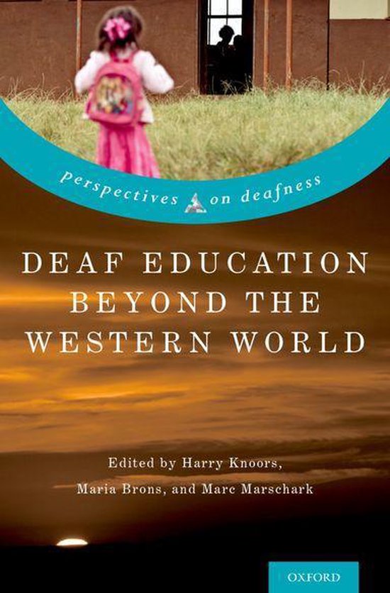 Perspectives on Deafness - Deaf Education Beyond the Western ... - cover