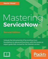 Mastering Servicenow, Second Edition