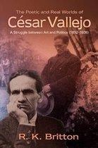 Poetic & Real Worlds of César Vallejo (18921938)