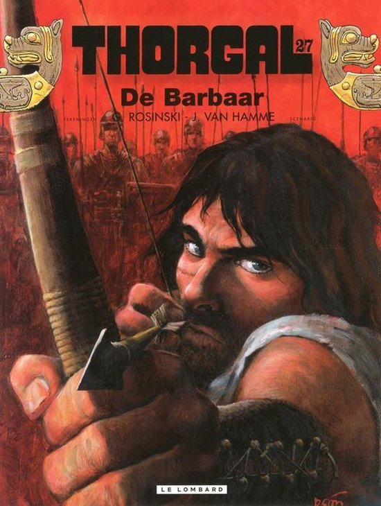 De barbaar: een man met een boog en pijl, gericht op de kijker. Op de achtergrond soldaten.