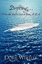 Drifting...from the Baltic Sea to Texas, U.S.A.