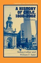 A History of Chile, 1808-2002