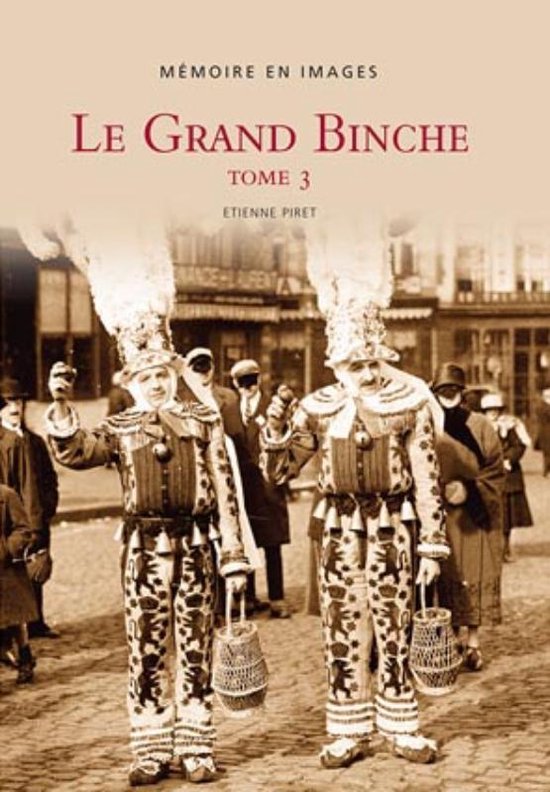 Cover van het boek 'Le Grand Binche / 3' van E. Piret en Etienne Piret
