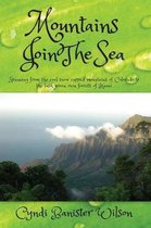 Mountains Join the Sea