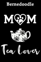 Bernedoodle Mom Tea Lover