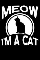 Meow I'm a Cat