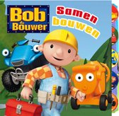 Prentenboek Bob de bouwer  -   samen