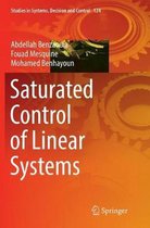 Studies in Systems, Decision and Control- Saturated Control of Linear Systems