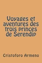 Voyages Et Aventures Des Trois Princes de Serendip