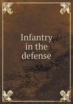 Infantry in the defense