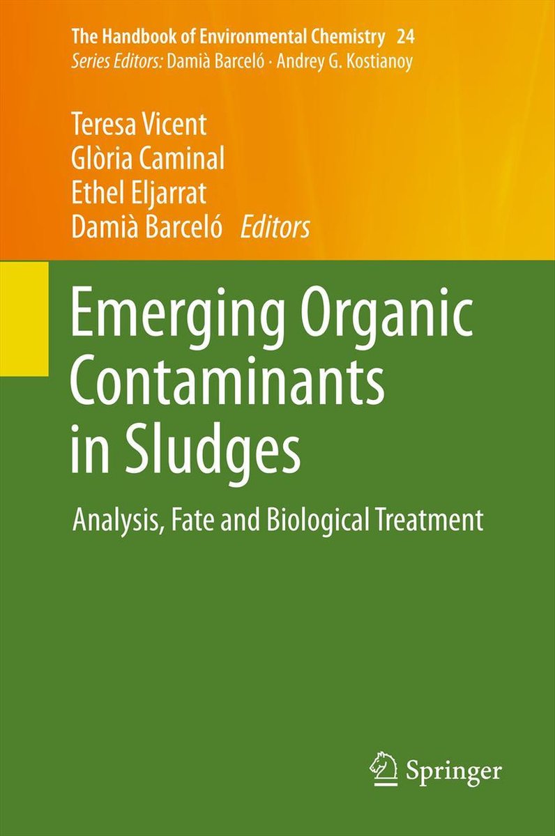 The Handbook of Environmental Chemistry 24 - Emerging Organic Contaminants in Sludges - Springer
