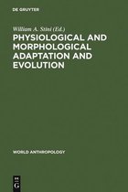 World Anthropology- Physiological and Morphological Adaptation and Evolution