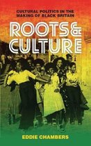 Roots & Culture Cultural Politics