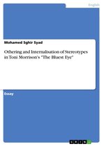 Othering and Internalisation of Stereotypes in Toni Morrison's 'The Bluest Eye'