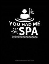 You Had Me at Spa