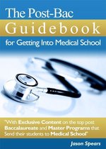 The Post-Bac Guidebook for Getting Into Medical School