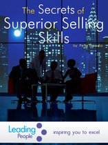 The Secrets of Superior Selling Skills