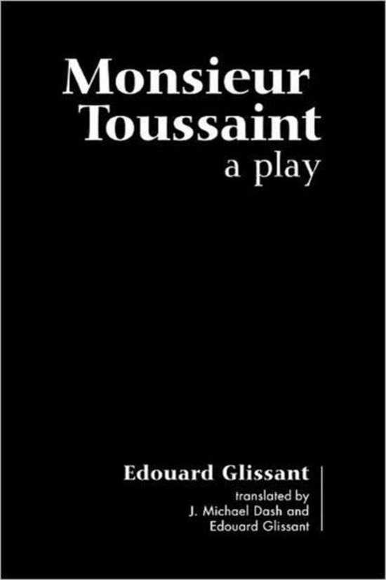 Monsieur Toussaint 9780894108945 Edouard Glissant Boeken