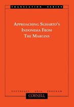 Approaching Suharto's Indonesia from the Margins