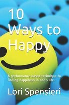 10 Ways to Happy