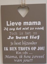 Tekstbord lieve mama bruin