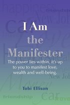 I Am the Manifester