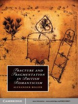 Cambridge Studies in Romanticism 81 -  Fracture and Fragmentation in British Romanticism