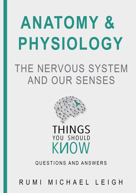 Things you should know 7 - Anatomy and physiology "The nervo ... - cover
