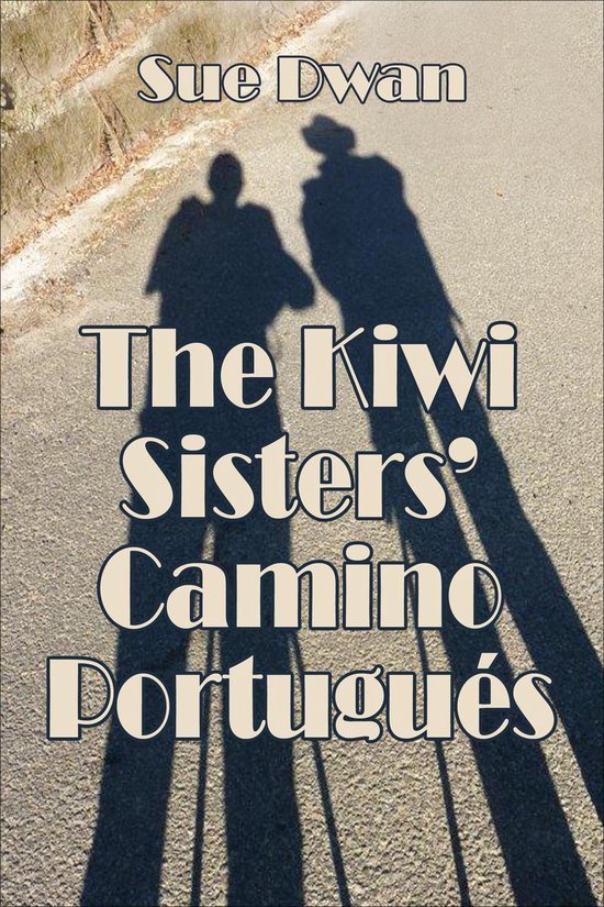 The Kiwi Sisters’ Camino Portugués - cover