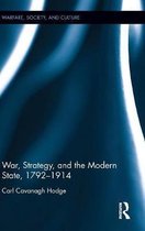 War, Strategy and the Modern State 1792–1914
