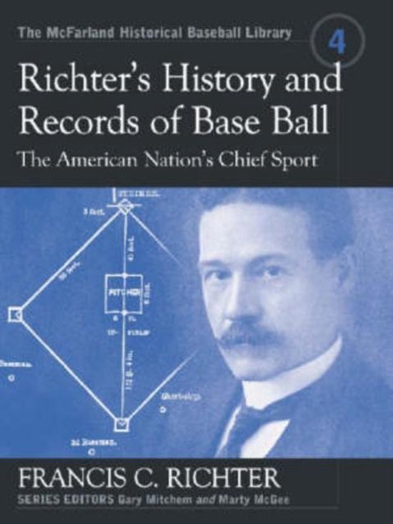 Richter's History And Records Of Base Ball, The American Nat ... - cover