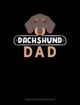 Dachshund Dad: Composition Notebook