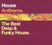 House Anthems