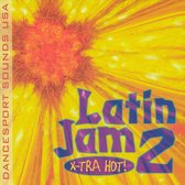 Danceport Sounds USA Presents: Latin Jam 2: X-Tra Hot!