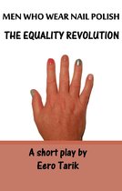 Men Who Wear Nail Polish: The Equality Revolution