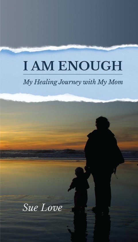 I Am Enough: My Healing Journey With My Mom - cover