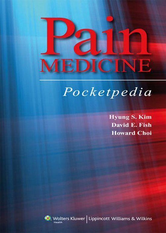 Pain Medicine Pocketpedia (ebook), Hyung S. Kim, MD 9781451154894