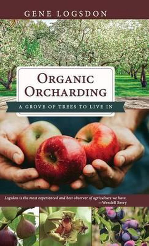 Boekomslag 'Organic Orcharding' met appels in handen, bomen en tekst.