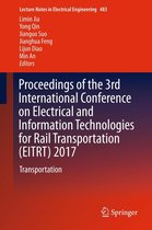 Lecture Notes in Electrical Engineering 483 - Proceedings of the 3rd International Conference on Electrical and Information Technologies for Rail Transportation (EITRT) 2017