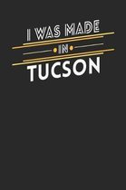 I Was Made In Tucson